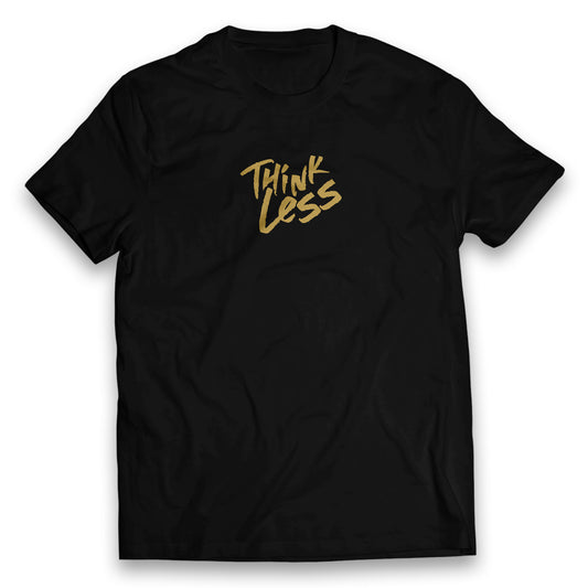 THINK LESS Thinker T-Shirt (Black)