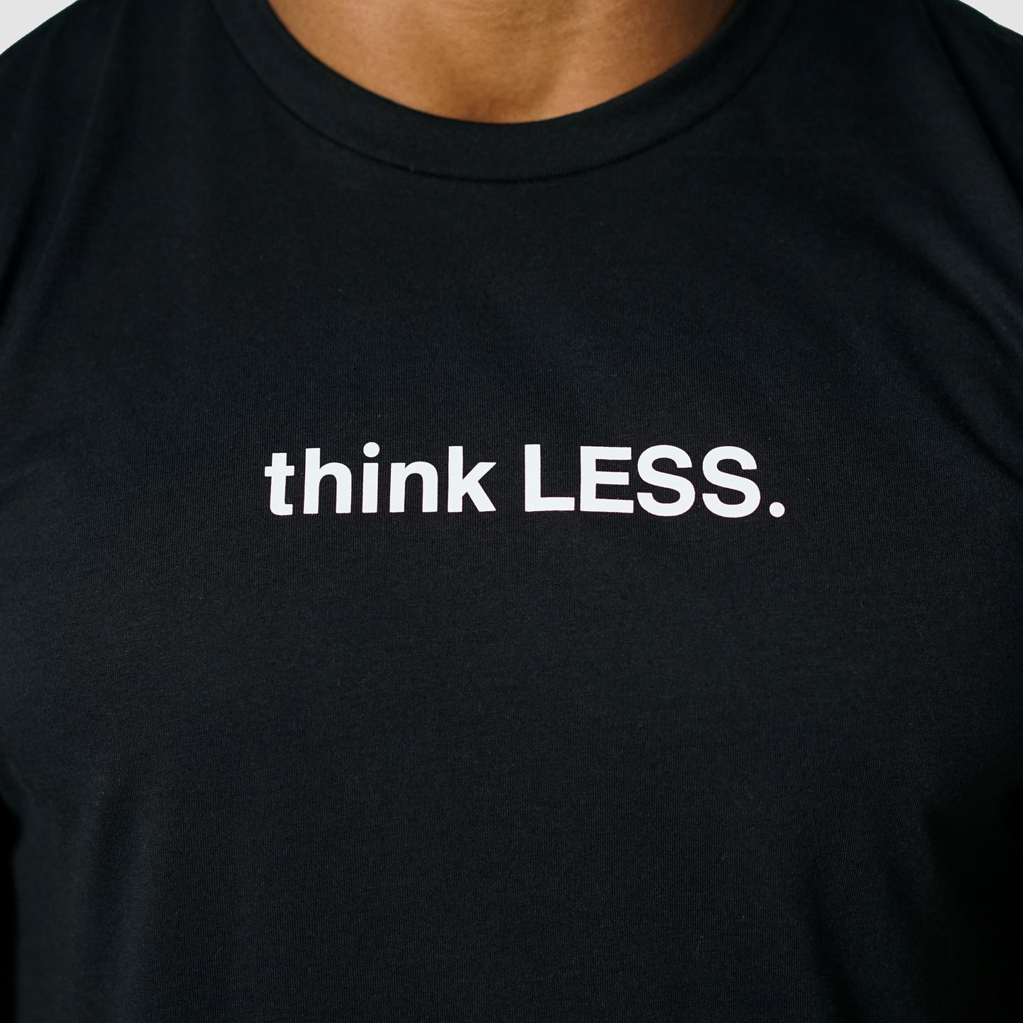 Think Less T-Shirt (Black)